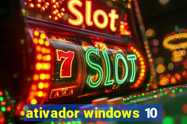 ativador windows 10